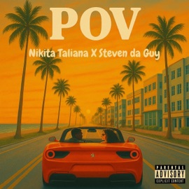 POV (feat. Steven Da Guy) Nikita Taliana