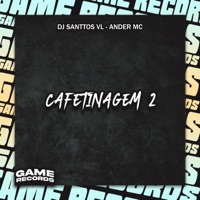 Cafetinagem 2 - Single - DJ SANTTOS VL & ANDER MC