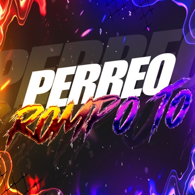 Perreo Rompo To - Single