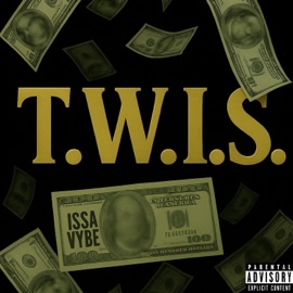 Trust What I See (T.W.I.S.) Vybe