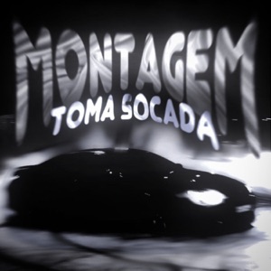 MONTAGEM TOMA SOCADA - EP
