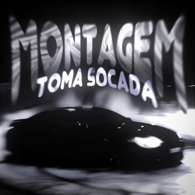 MONTAGEM TOMA SOCADA - EP