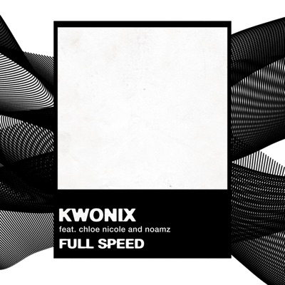 FULL SPEED (feat. Chloe Nicole & Noamz) - Single