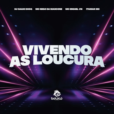 Vivendo as Loucura - Single