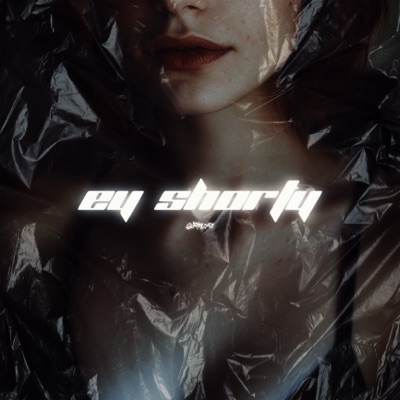 Ey Shorty - Single