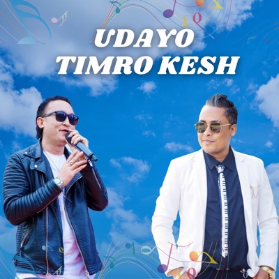 Udayo Timro Kesh (feat. Rajesh Rai) - Single