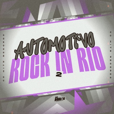 Automotivo Rock in Rio 2 (feat. DJ DEDEEZIN & MC Lele) - Single