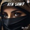 Ayn Sawf - Abul Asad lyrics