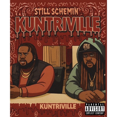 Still Schemin In Kuntriville