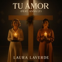 Tu Amor (feat. Anna Ly) - Single - Laura Laverde