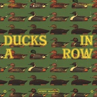 Ducks In a Row - Single - Steff Marvin