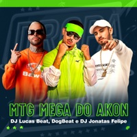 Mtg Mega do Akon - Single - DJ Lucas Beat, DogBeat & DJ Jonatas Felipe