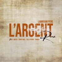 L'argent refix (feat. Tilla Tafari, Tahbax, Okota, Zouky nize & Black king) - Single - Lamnyam pere