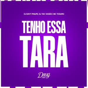Tenho Essa Tara