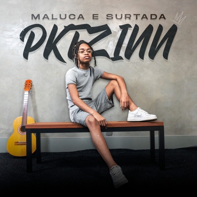 Maluca e Surtada - Single