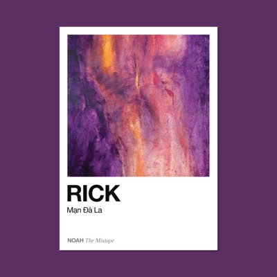 Rick - MẠN ĐÀ LA