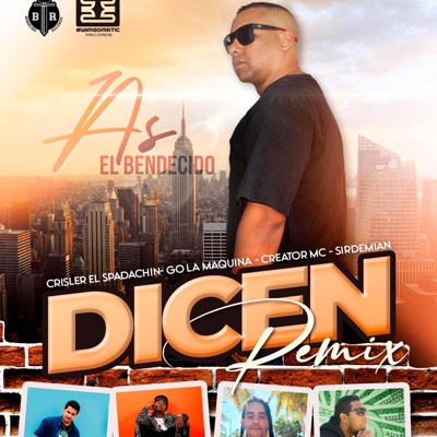 Dicen (feat. Crisler, Go La Máquina, Creator Mc & Sirdemian) [Remixx] - Single