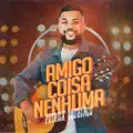 Amigo Coisa Nenhuma