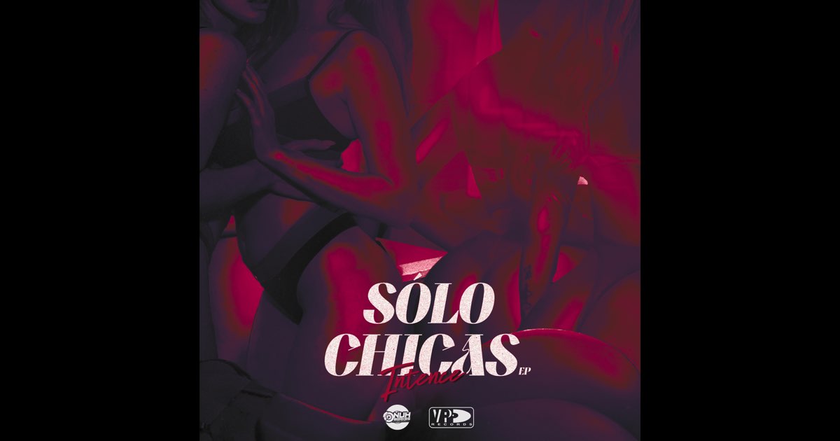 Sólo Chicas - EP - Intence