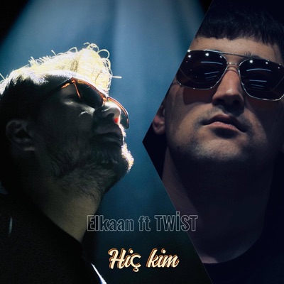 Hiç kim (feat. TWIST) - Single