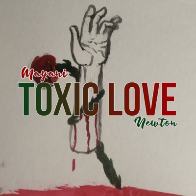 Toxic Love (feat. Newton) - Single