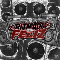Ritmada Feliz - Single - Dj Quiik & MC Fefe Da ZL