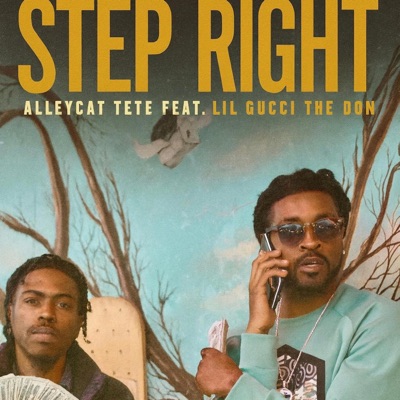Step Right (feat. Lil Gucci The Don) - Single