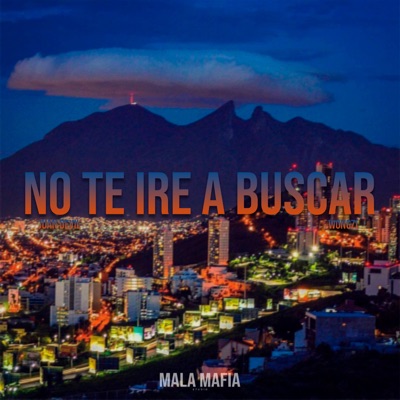 No Te Iré a Buscar - Single