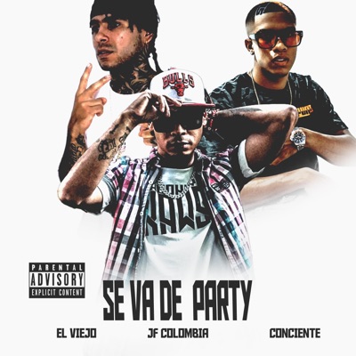Se va de party (feat. el viejo & conciente) - Single