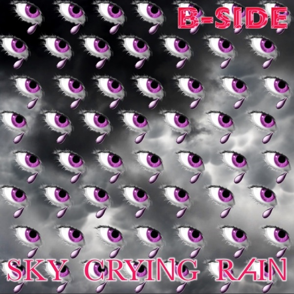 Sky Crying Rain - Single