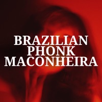 Brazilian Phonk Maconheira - Single - MC HENRY & 6IX7EVENN