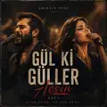 Gül Ki Güller Açsın(cover)