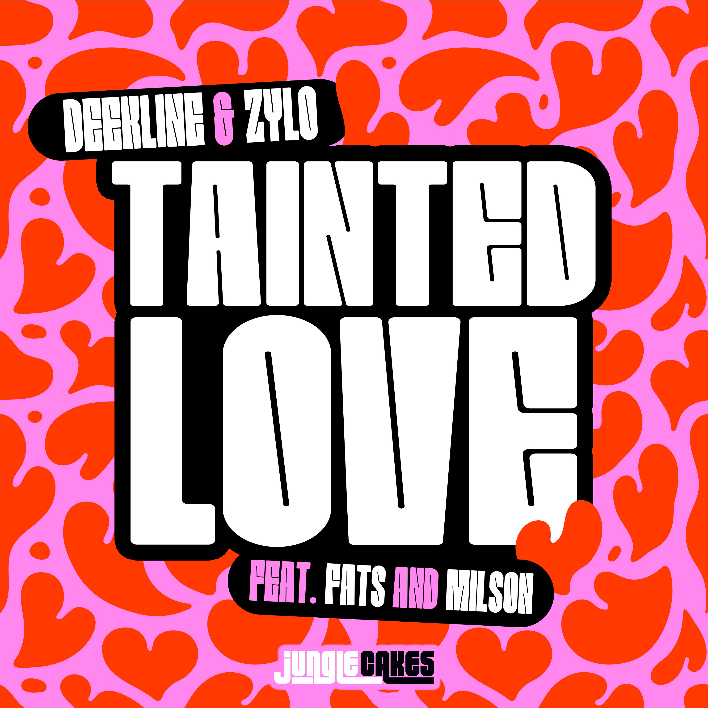 Tainted Love (feat. Fats & Milson) - Single