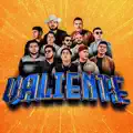 VALIENTE 