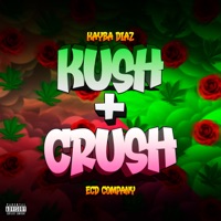 Kush + Crush - Single - Kayba Díaz