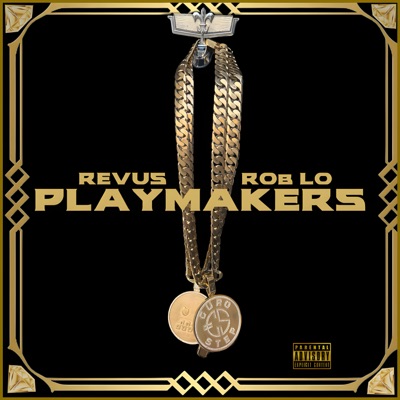 Playmakers (feat. LevelUp Rob-Lo) - Single