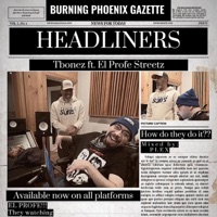 Headliners (feat. El Profe Streetz) - Single - Tbonez