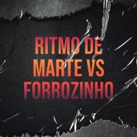 Ritmo de Marte Vs Forrozinho - Single - Dj Rf3 & MC RF3