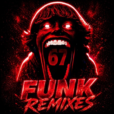 67 FUNK REMIXES - Single