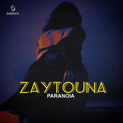 DARWiCH - Zaytouna (feat. Paranoia)