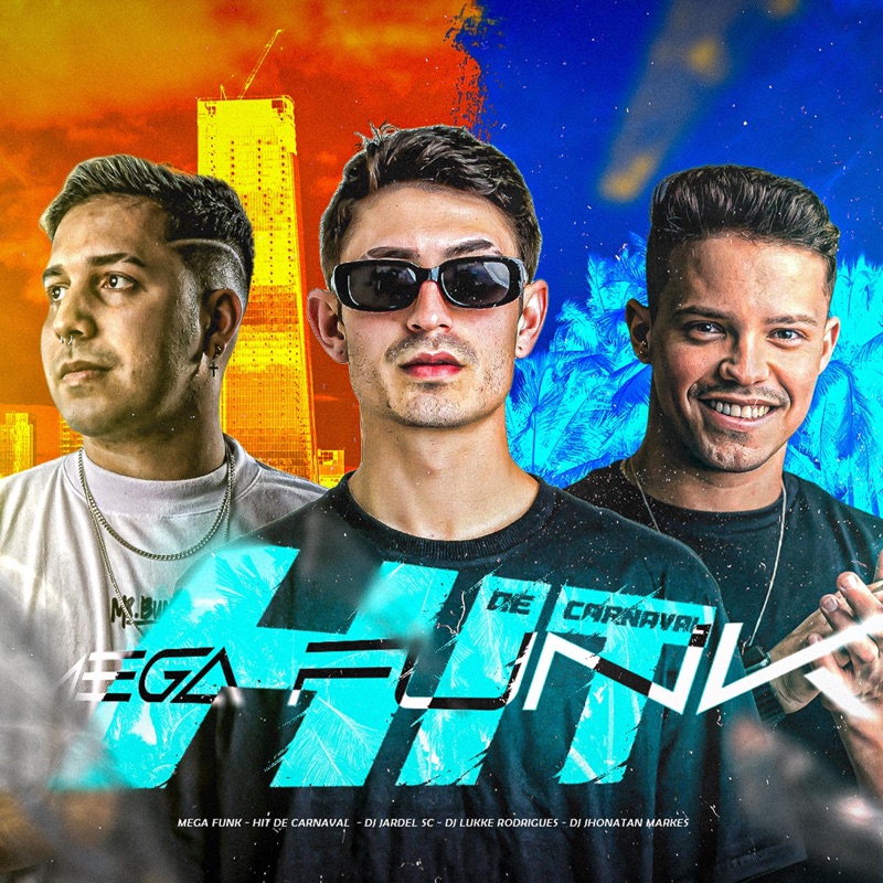 MEGA FUNK HIT DE CARNAVAL - DJ LUKKE RODRIGUES: Song Lyrics, Music