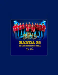 收听 Banda 25 de Los Hermanos Vera、观看音乐视频、阅读小传、查看巡演日期等 ！