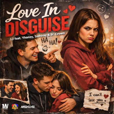 Love In Disguise (feat. Yhanzy, Isshiray & Jr. Crown) - Single