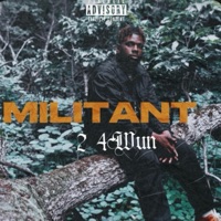 MILITANT - Single - 2 4Wun