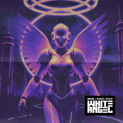 WHIT3 ANGEL (Original, Slowed and Sped Up) - Single