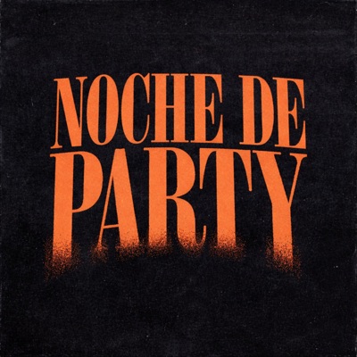 Noche de Party - Single