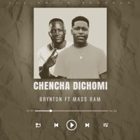 CHENCHA DICHOMI (feat. MASS RAM) - Single - BRYNTON