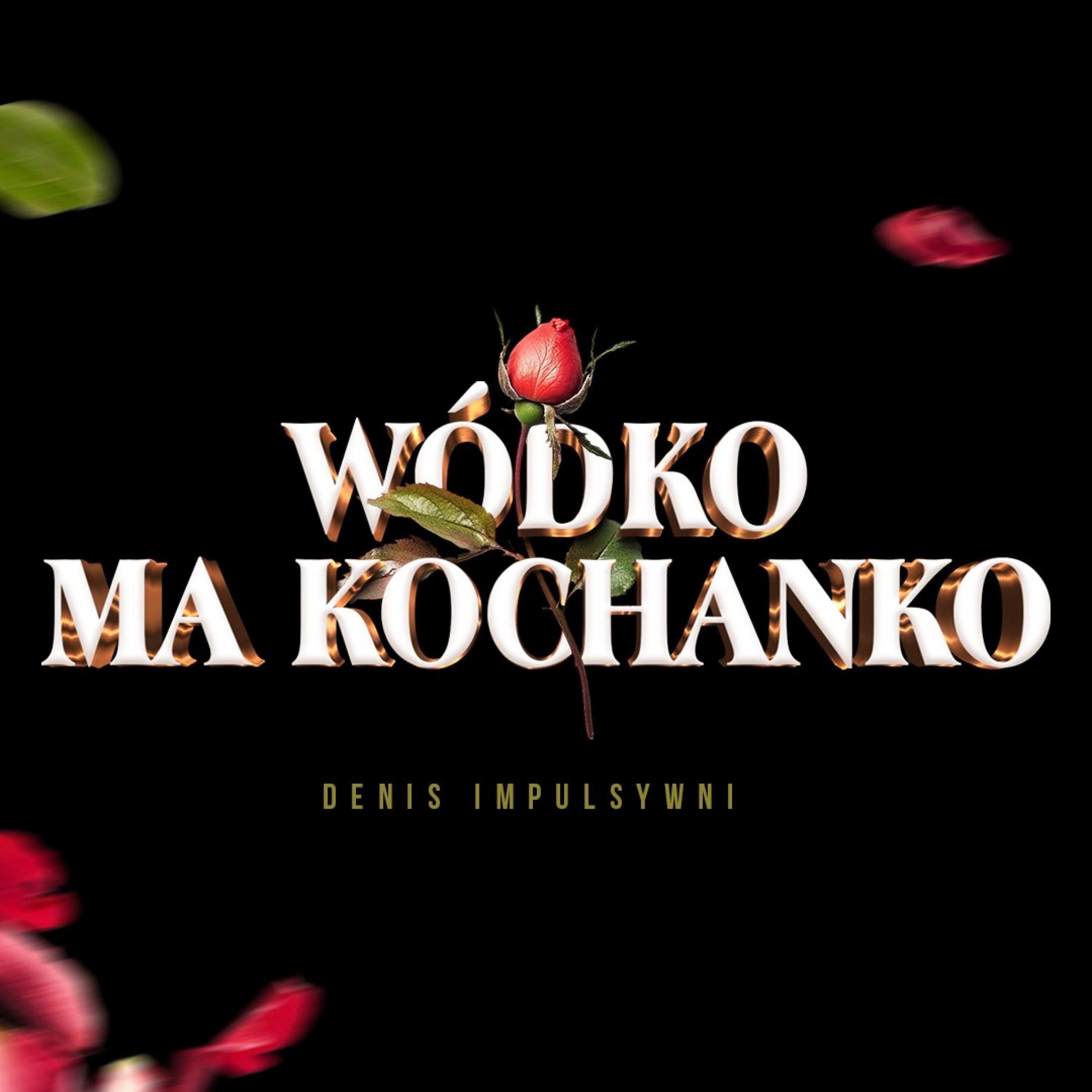 Wódko ma kochanko - Single