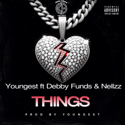 Things (feat. Debby Funds & Nellzz) - Single