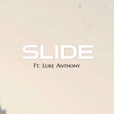 Slide (feat. Luke Anthony) - Single